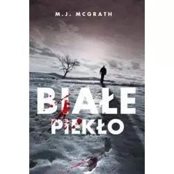 BIAŁE PIEKŁO M.J. McGrath - OLE