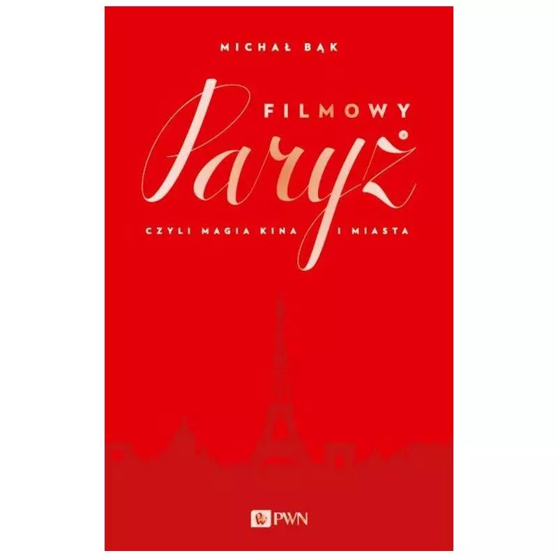 FILMOWY PARYŻ Michał Bąk - PWN