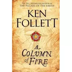 A COLUMN OF FIRE Ken Follet - PAN Books