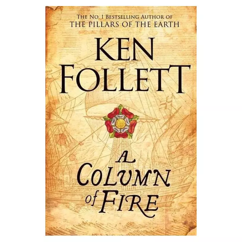 A COLUMN OF FIRE Ken Follet - PAN Books