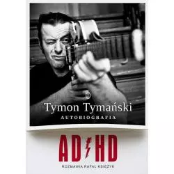 ADHD Tymon Tymański - Wydawnictwo Literackie