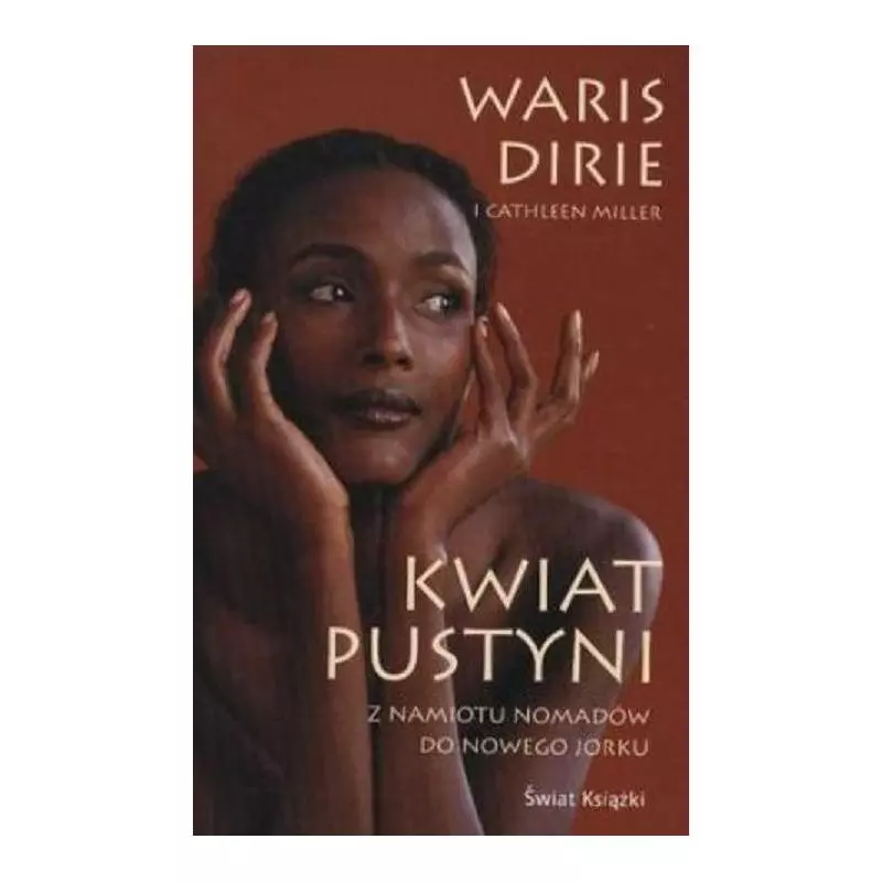 KWIAT PUSTYNI Waris Dirie, Cathleen Miller - Świat Książki