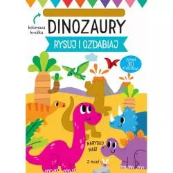 DINOZAURY RYSUJ I OZDABIAJ - Wilga