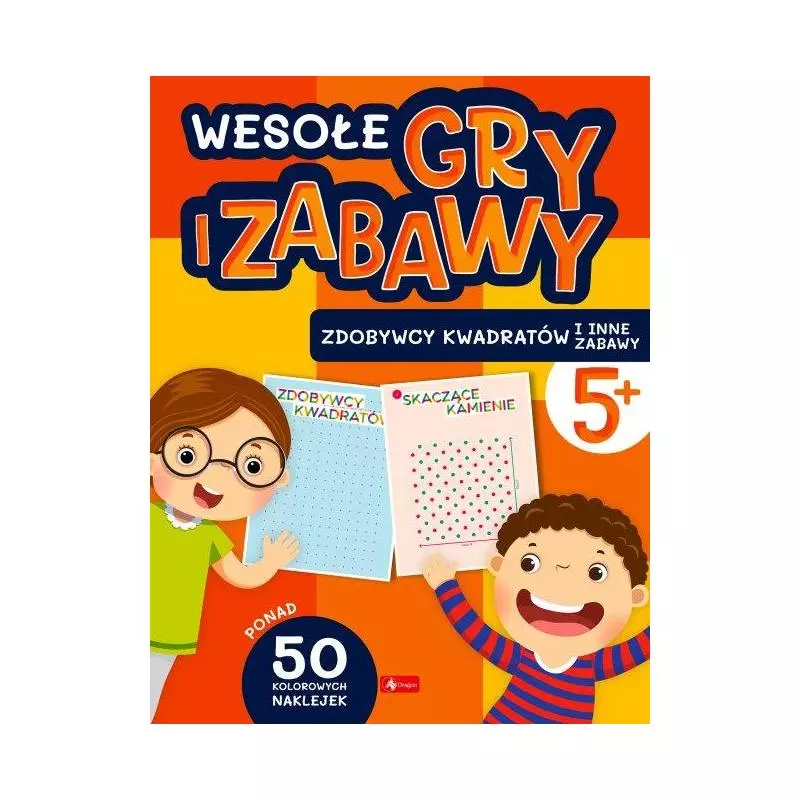 WESOŁE GRY I ZABAWY ZDOBYWCY KWADRATÓW I INNE ZABAWY 5+ - Dragon