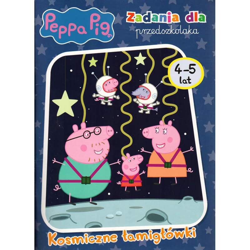 ŚWINKA PEPPA. ZADANIA DLA PRZEDSZKOLAKA. KOSMICZNE ŁAMIGŁÓWKI 4-5 LAT - Media Service Zawada ŚWINKA PEPPA. ZADANIA DLA PRZEDSZKOLAKA. KOSMICZNE ŁAMIGŁÓWKI 4-5 LAT - Media Service Zawada