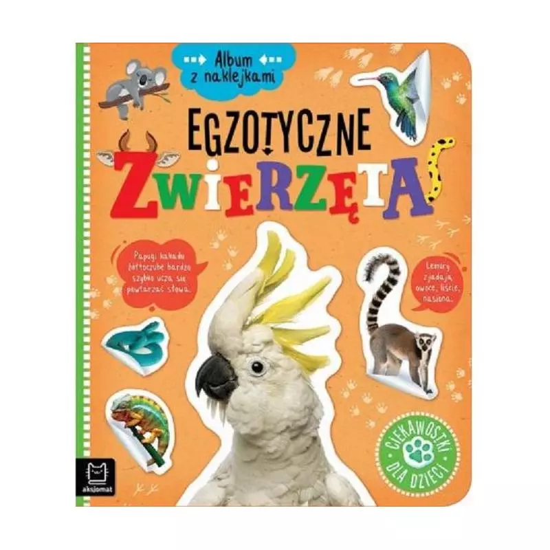 EGZOTYCZNE ZWIERZĘTA ALBUM Z NAKLEJKAMI 5+ - Aksjomat