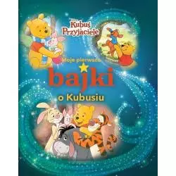 DISNEY KUBUŚ I PRZYJACIELE MOJE PIERWSZE BAJKI O KUBUSIU - Olesiejuk