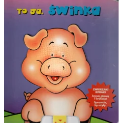 TO JA, ŚWINKA ZWIERZAKI KIWAKI - Wilga