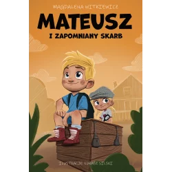 MATEUSZ I ZAPOMNIANY SKARB Magdalena Witkiewicz - Skarpa Warszawska