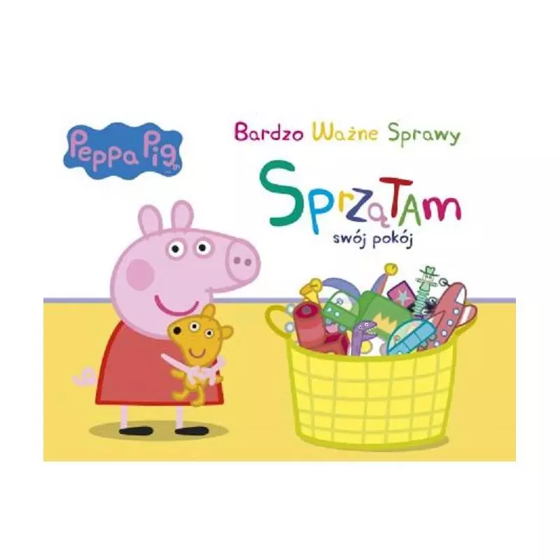 ŚWINKA PEPPA BARDZO WAŻNE SPRAWY SPRZĄTAM POKÓJ - Media Service Zawada