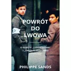 POWRÓT DO LWOWA O GENEZIE LUDOBÓJSTWA I ZBRODNI PRZECIWKO LUDZKOŚCI Philippe Sands - Aspra