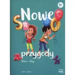 NOWE PRZYGODY OLKA I ADY LITERY I LICZBY 1 - MAC Edukacja