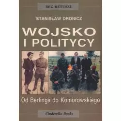 WOJSKO I POLITYCY Stanisław Dronicz - CB Agencja Wydawnicza