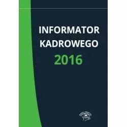 INFORMATOR KADROWEGO 2016 - Wiedza i Praktyka