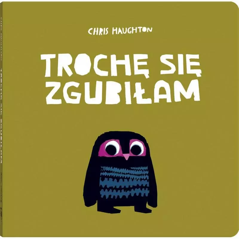 TROCHĘ SIĘ ZGUBIŁAM 1+ Chris Haughton - Dwie Siostry