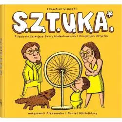 S.Z.T.U.K.A. SZALENIE ZAJMUJĄCE TWORY UTALENTOWANYCH I KRNĄBRNYCH ARTYSTÓW 8+ Sebastian Cichocki - Dwie Siostry