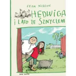 HEDWIGA I LATO ZE SZNYCLEM 7+ Frida Nilsson - Dwie Siostry