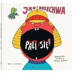 PALI SIĘ! Jan Brzechwa - Dwie Siostry