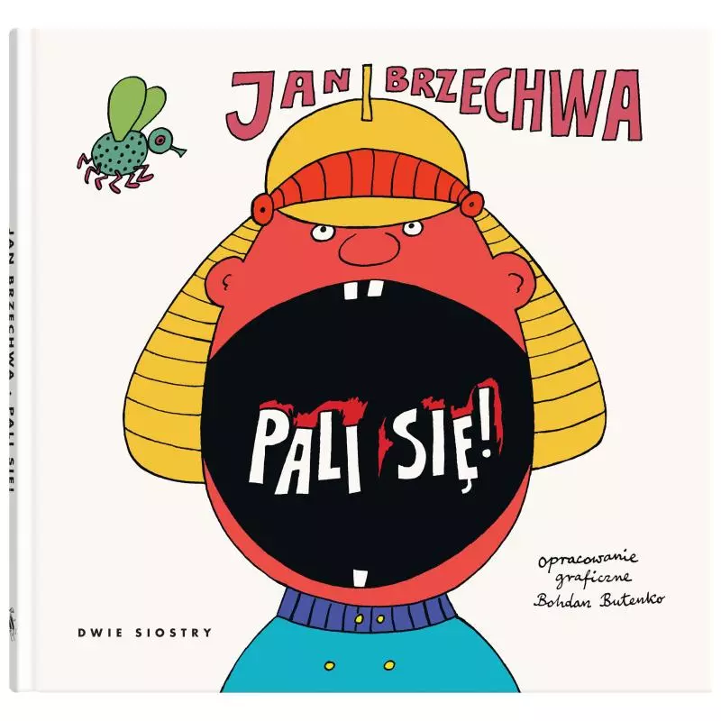 PALI SIĘ! Jan Brzechwa - Dwie Siostry