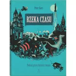 RZEKA CZASU. PODRÓŻ PRZEZ HISTORIĘ ŚWIATA Peter Goes - Dwie Siostry