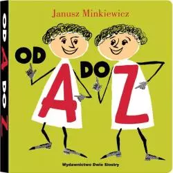 OD A DO Z 3+ Janusz Minkiewicz - Dwie Siostry