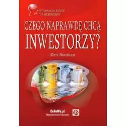 CZEGO NAPRAWDĘ CHCĄ INWESTORZY Meir Statman - CEDEWU