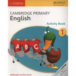 CAMBRIDGE PRIMARY ENGLISH ACTIVITY BOOK 1 Gill Budgell - Cambridge University Press