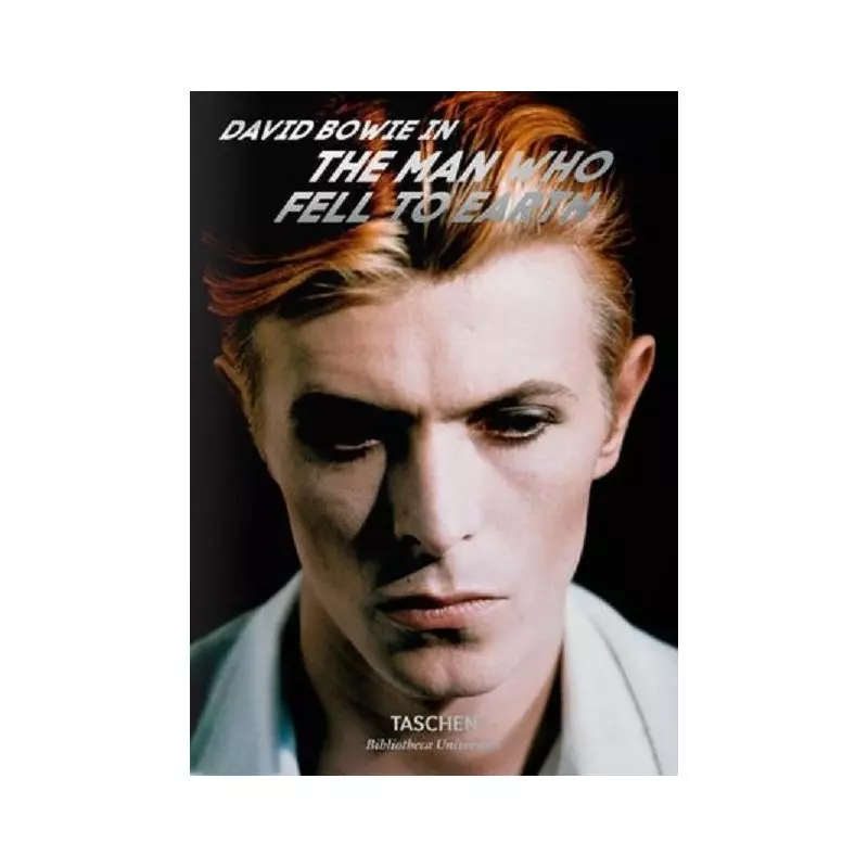 BOWIE MAN WHO FELL TO EARTH Paul Duncan - Taschen