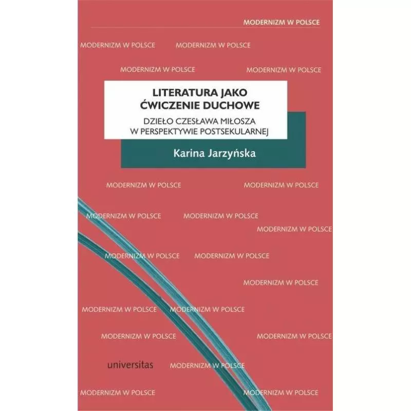 LITERATURA JAKO ĆWICZENIE DUCHOWE Karina Jarzyńska - Universitas