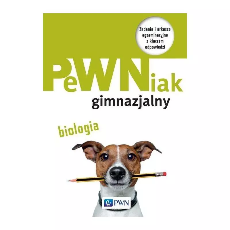 PEWNIAK GIMNAZJALNY BIOLOGIA Sebastian Grabowski - Wydawnictwo Szkolne PWN