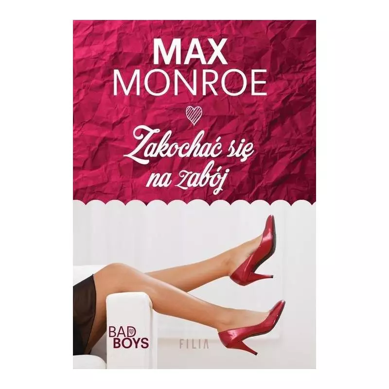 ZAKOCHAĆ SIĘ NA ZABÓJ Max Monroe - Filia