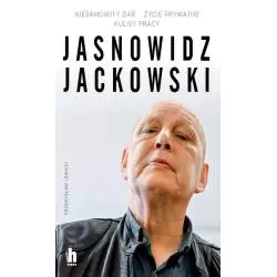 JASNOWIDZ JACKOWSKI NIESAMOWITY DAR ŻYCIE PRYWATNE KULISY PRACY Przemysław Lewicki - Harde