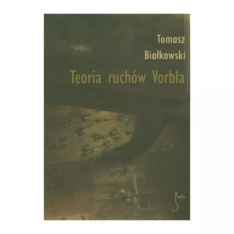 TEORIA RUCHÓW VORBLA Tomasz Białkowski - JanKa