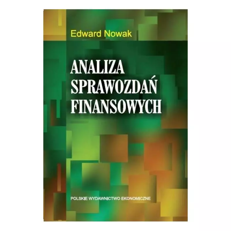 ANALIZA SPRAWOZDAŃ FINANSOWYCH Edward Nowak - PWE