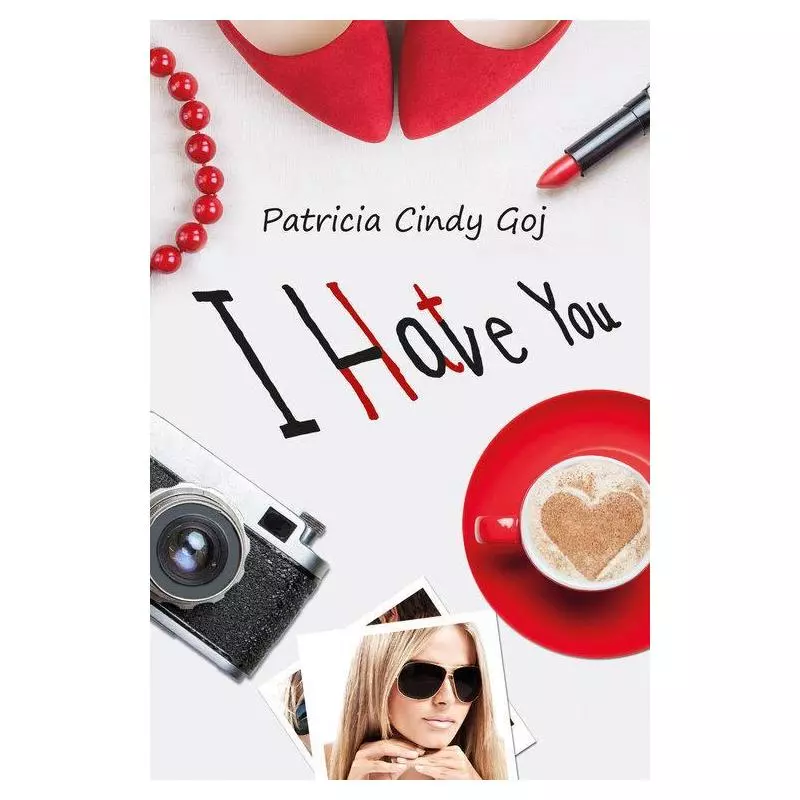 I HATE YOU Patricia Cindy Goj - Poligraf