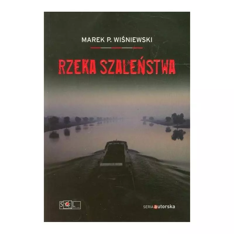 RZEKA SZALEŃSTWA Marek P. Wiśniewski - Sol