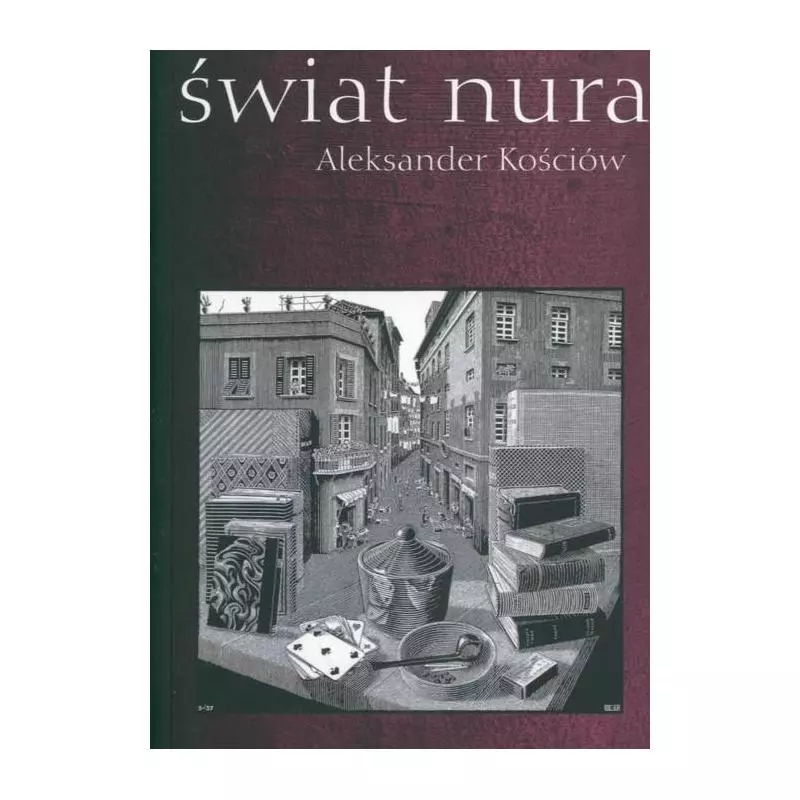 ŚWIAT NURA Aleksander Kościów - Muza