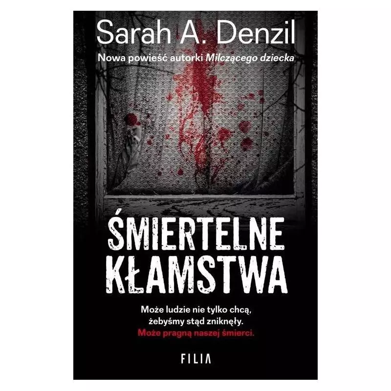 ŚMIERTELNE KŁAMSTWA Sarah A. Denzil - Filia