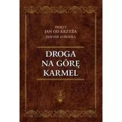 DROGA NA GÓRĘ KARMEL - Wydawnictwo Karmelitów Bosych