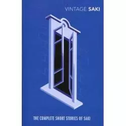 THE COMPLETE SHORT STORIES OF SAKI Saki - Vintage