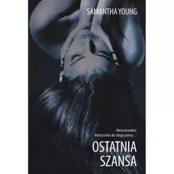 OSTATNIA SZANSA Samantha Young - Burda Media