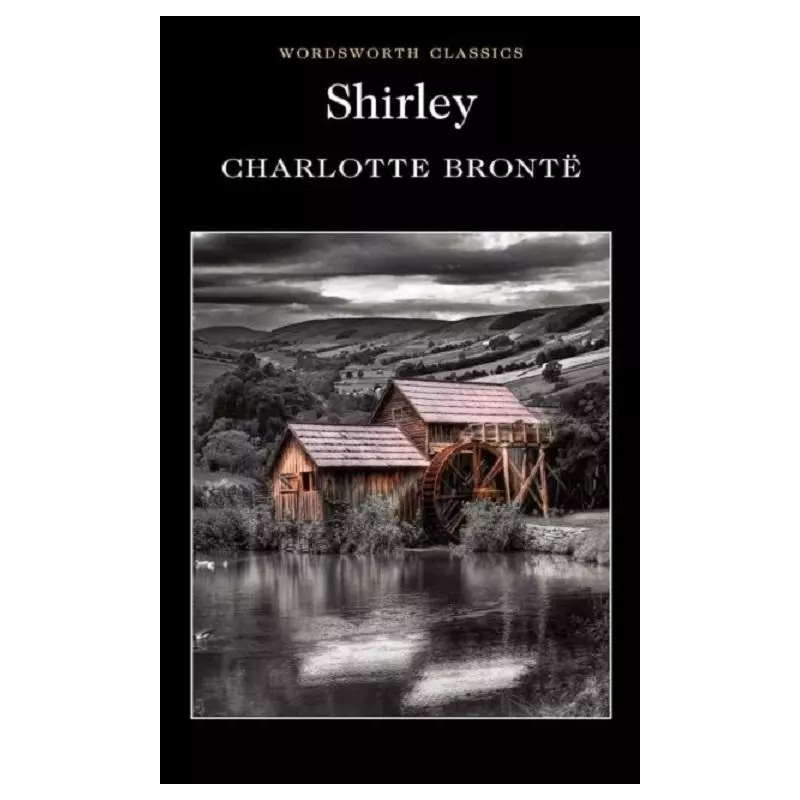 SHIRLEY Charlotte Bronte - Wordsworth