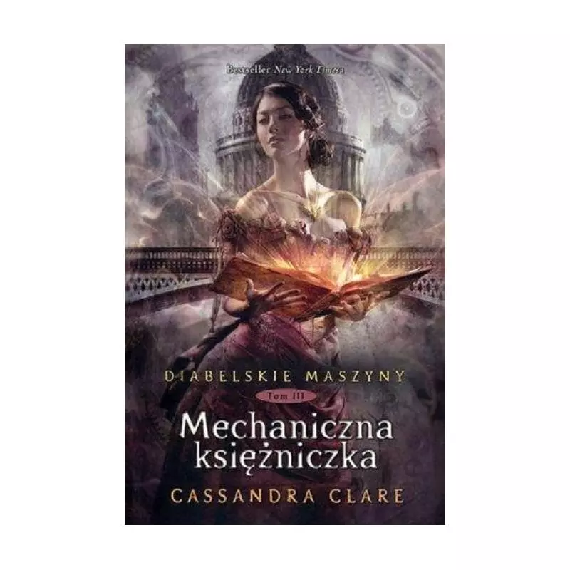 MECHANICZNA KSIĘŻNICZKA DIABELSKIE MASZYNY 3 Cassandra Clare - Mag