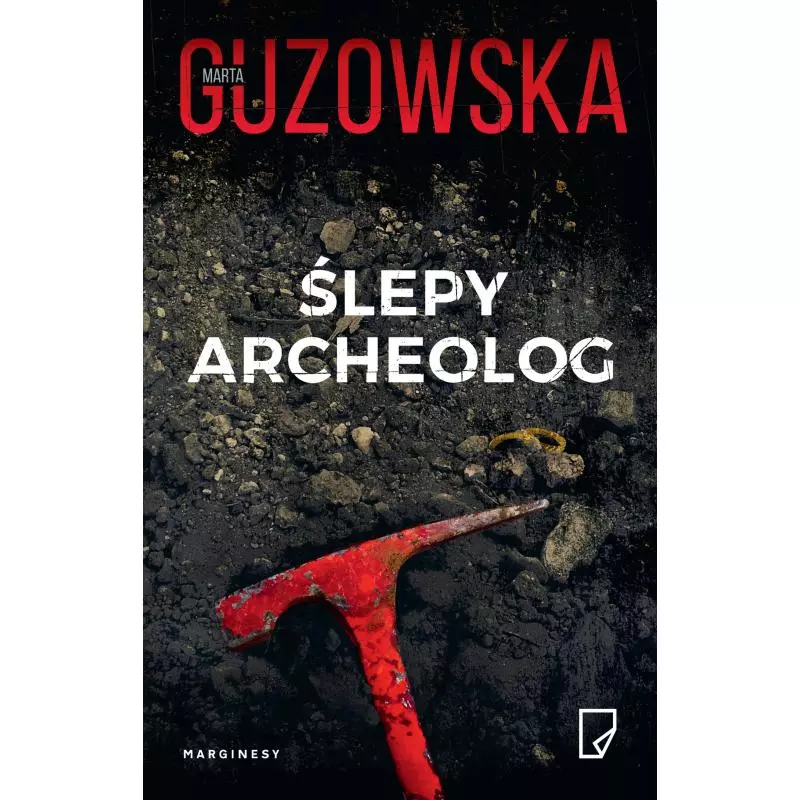 ŚLEPY ARCHEOLOG Marta Guzowska - Marginesy