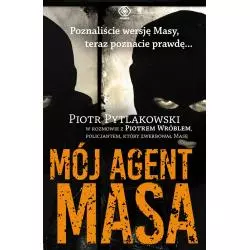 MÓJ AGENT MASA Piotr Pytlakowski - Rebis