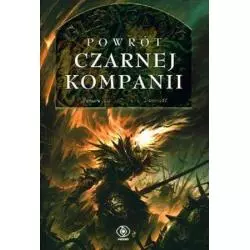 POWRÓT CZARNEJ KOMPANII CZARNA KOMPANIA 3 Glen Cook - Rebis