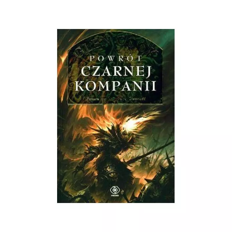 POWRÓT CZARNEJ KOMPANII CZARNA KOMPANIA 3 Glen Cook - Rebis