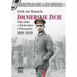 ŻOŁNIERSKIE ŻYCIE MOJA SŁUŻBA W REICHSWEHRZE I WEHRMACHCIE 1919-1939 Erich von Manstein - Napoleon V