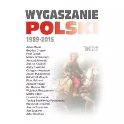 WYGASZANIE POLSKI - Biały Kruk