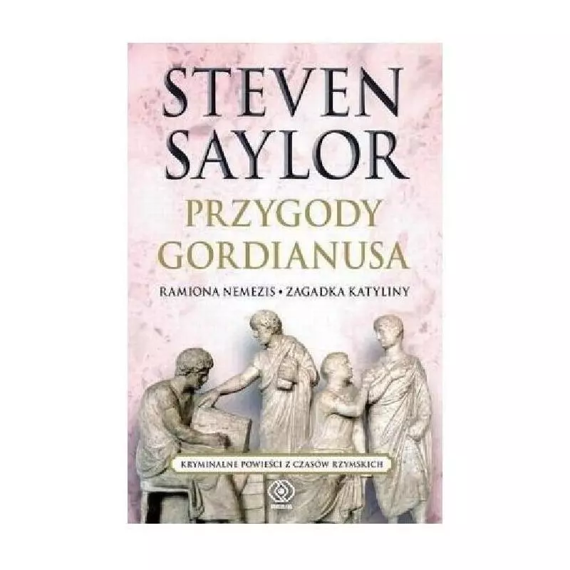 PRZYGODY GORDIANUSA Steven Saylor - Rebis